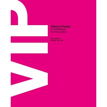 Vision in design : a guidebook for innovators