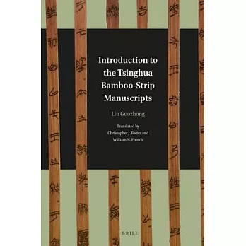 Introduction to the Tsinghua bamboo-strip manuscripts