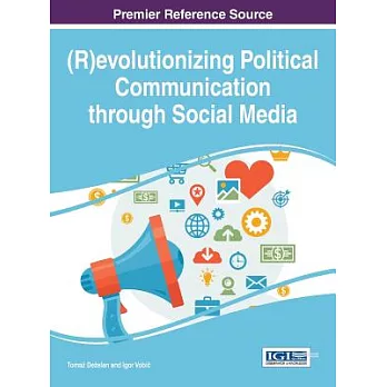 (R)evolutionizing political communication through social media