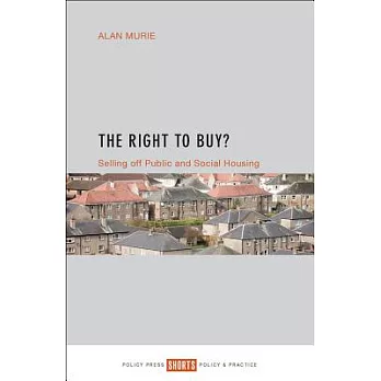 The right to buy? : selling off public and social housing