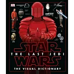 Star Wars the Last Jedi the Visual Dictionary