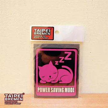 《台北不來梅》米奇鰻惡搞貼紙- POWER SAVING MODE 省電模式 (桃紅貓 )
