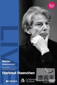 馬勒：第六號交響曲/ 哈穆特．韓興(指揮)布魯塞爾摩內交響樂團 DVD