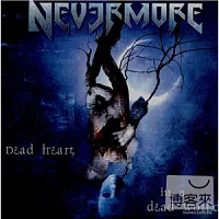 Nevermore / Dead Heart, In A Dead World