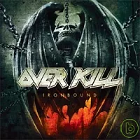 Overkill / Ironbound