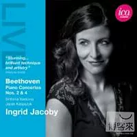 貝多芬：第二、四號鋼琴協奏曲《2011全新錄音》/英格麗．賈柯比(鋼琴)、卡斯普齊卡(指揮)華沙小交響樂團