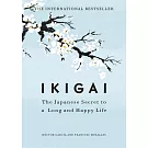 Ikigai: The Japanese secret to a long and happy life