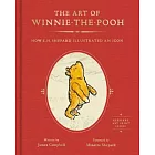 The Art of Winnie-the-Pooh: How E. H. Shepard Illustrated an Icon: Includes Keepsake Art Print