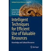 Intelligent Techniques for Efficient Use of Valuable Resources: Knowledge and Cultural Resources