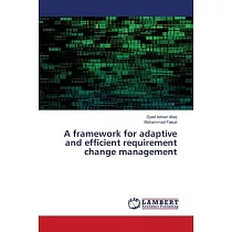 A framework for adaptive and efficient requirement change management