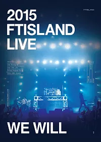 FTISLAND / FTISLAND 2015 LIVE亞洲巡迴演唱會 2DVD