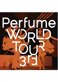 Perfume / Perfume WORLD TOUR 3rd DVD