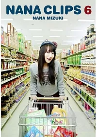 水樹奈奈 / NANA CLIPS 6(台壓盤) 2DVD