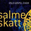 Salmeskatt / Oslo Gospel Choir & Friends