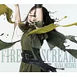 水樹奈奈 / FIRE SCREAM/No Rain， No Rainbow