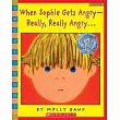 When Sophie Gets Angry─Really， Really Angry