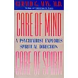 Care of Mind Care of Spirit： A Psychiatrist Explores Spiritual Direction