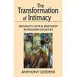 Transformation of Intimacy： Sexuality， Love， and Eroticism in Modern Societies