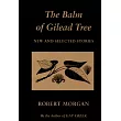 The Balm of Gilead Tree: New & Selected Stories