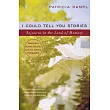 I Could Tell You Stories