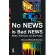 No News Is Bad News： Radio， Television， and the Public