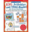 Easy & Engaging Esl Activities and Mini─Books for Every Classroom： Terrific Teaching Tips， Games， Mini─Books & More to Help New