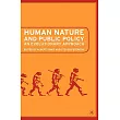 Human Nature and Public Policy： An Evolutionary Approach