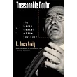 Treasonable Doubt： The Harry Dexter White Spy Case