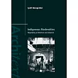 Indigenous Modernities： Negotiating Architecture and Urbanism