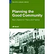 Planning The Good Community： New Urbanism In Theory And Practice