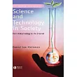 Science And Technology in Society： From Biotechnology to the Internet