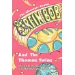 Orfin Bob And the Thomas Twins： The Adventure Begins