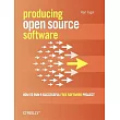 Producing Open Source Software： How To Run Sucessful Free Software Project