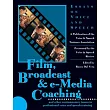 Film， Broadcast & E─Media Coaching