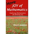 More Joy of Mathematics: Exploring Mathematical Insights and Concepts