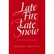 Late Fire Late Snow