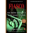 Fiasco： The Inside Story of a Wall Street Trader