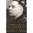 Commandant at Auschwitz： The Autobiographys of Rudolf Hoess
