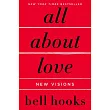 All about Love： New Visions