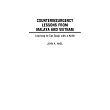 Counterinsurgency Lessons from Malaya and Vietnam： Learning to Eat Soup With a Knife