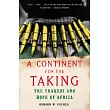 A Continent for the Taking： The Tragedy And Hope Of Africa