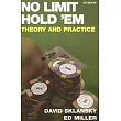 No Limit Hold ’em： Theory and Practice