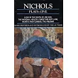 Nichols： Plays One