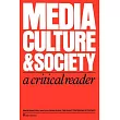 Media， Culture and Society： A Critical Reader