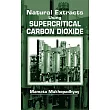 Natural Extracts Using Supercritical Carbon Dioxide
