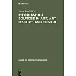 Information Sources in Art， Art History and Design