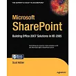 Microsoft Sharepoint： Building Office 2007 Solutions in VB 2005