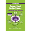 Supercritical Carbon Dioxide： Separation and Processes