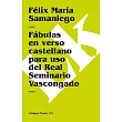 Fabulas En Verso Castellano Para Uso Del Real Seminario Vascongado