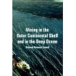 Mining in the Outer Continental Shelf And in the Deep Ocean